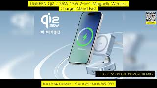 Ugreen Qi2.2 25W 15W 2-In-1 Magnetic Wireless Charger Stand Fast Charging screenshot 5