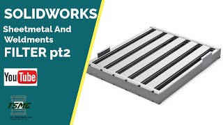 Solidworks Sheetmetal And Weldment Assembly: Filter 2