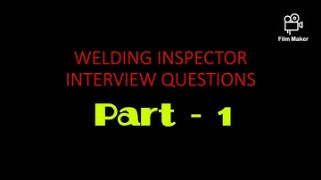 Aramco Welding inspector interview questions Part - 1