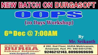 OOPs(10 Days Workshop) by Mr. Srikanth On 6th Dec 2017 @7AM At Maitrivanam(HYD) - Offline Batch