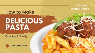 "Quick & Nutritious Pasta Recipes: Fuel Your Busy Lifestyle!"