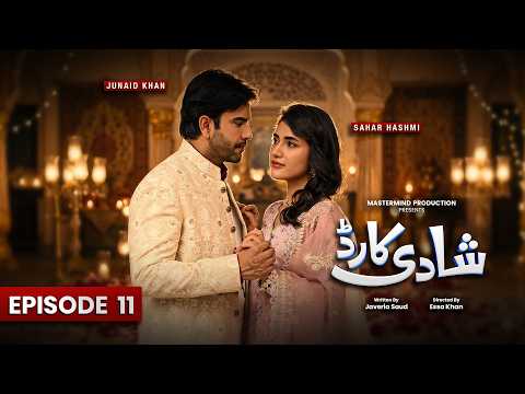 Shadi Card Ep 11