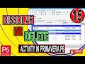 Explain Difference between Delete and Dissolve Activity in Primavera P6