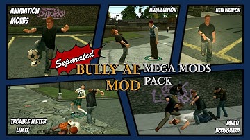 Bully AE - Mega Mods Pack (Separated)