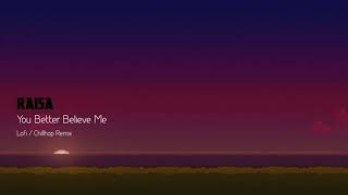 Download Lagu Raisa - You Better Believe (Chill Trap/Chillhop/ lofi) MP3