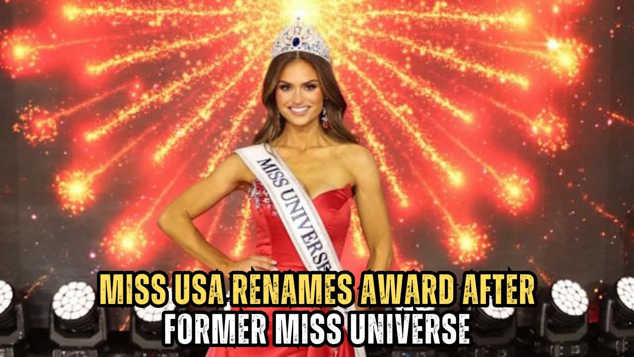 Miss USA renames award after former Miss Universe