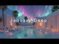 January Deep House Mix Winter Chillout Northern Lights Poolside Escape 