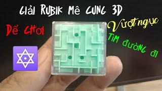 Hướng dẫn giải Rubik Mê Cung 3D(Đơn giản, dể hiểu, dể làm) screenshot 1