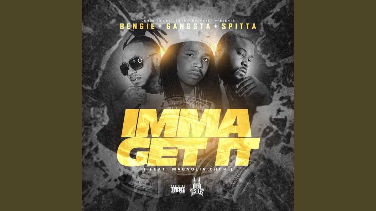 Watch Ima Get It (feat. Gangsta, Spitta & Magnolia Chop) on YouTube Watch Ima Get It (feat. Gangsta, Spitta & Magnolia Chop) on YouTube
