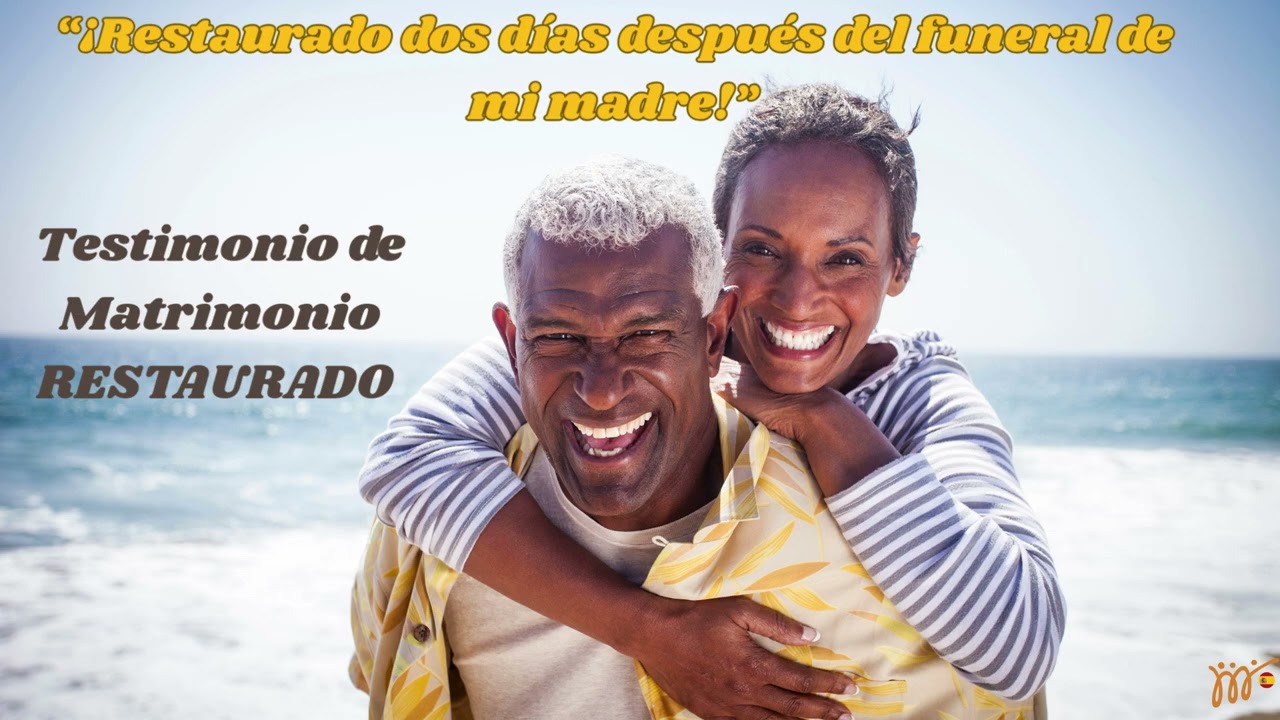 Testimonio de Matrimonio RESTAURADO “¡Restaurado dos días después del funeral de mi madre!