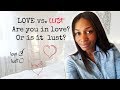 LOVE vs. LUST | How To Make Sure You Marry For Love And Not Lust