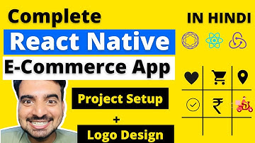 React Native Ecommerce App - Project Setup and Logo Design 🔥 | In Hindi ✅ | Engineer Codewala