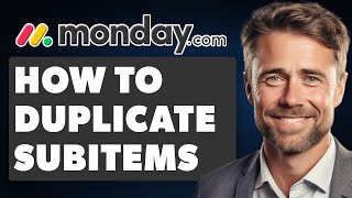 How To Duplicate Subitems In Monday.com Full 2025 Guide