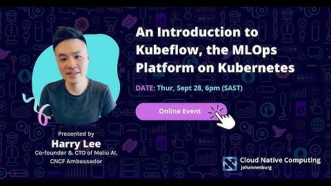 An Introduction to Kubeflow, the MLOps Platform on Kubernetes