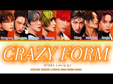 ATEEZ ‘Crazy Form’ Lyrics (에이티즈 미친 폼 가사) (Color Coded Lyrics)