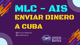 Enviar DINERO a #CUBA y otros detalles #MLC - #AIS