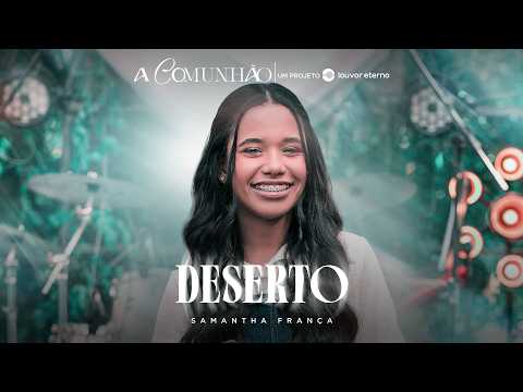 Samantha França - Deserto | A Comunhão (Vídeo Oficial)