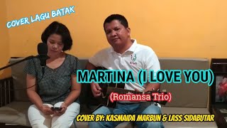 Download lagu Martina cover by Kasmaida Marbun dan Lass Sidabutar