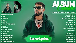 Anuel AA 2024 (Letra/Lyrics) - Mejores Canciones 2024 - Grandes Éxitos 2024 - Mix Reggaeton 2024