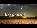 Hidup akan terus berjalan#katabijak #katamotivasi
