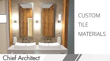 Creating Custom Tile Materials in Chief Architect