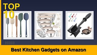 Top 10 Best Kitchen Gadgets on Amazon in 2026