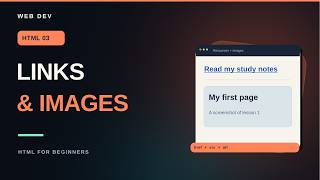 How to Add Links & Images in HTML | HTML for Beginners #3