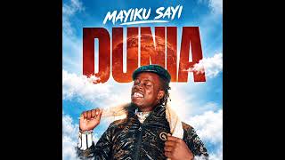Mayiku Sayi __Dunia_(Officail)