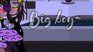 big boy~//meme//no original//Michael x Noah //+13//yaoi//Enjoy