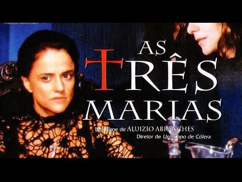 Trailer Oficial do filme AS TRS MARIAS de Aluizio ...