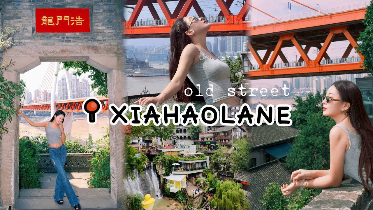 🇨🇳DẠO QUANH PHỐ CỔ XIAHAOLANE TẠI TRÙNG KHÁNH (CHONGQING) TRUNG QUỐC ! CHINA TRAVEL
