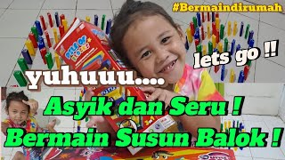 Seru dan Asyiknya Bermain Susun Balok Di Rumah, Lets Go !! screenshot 2