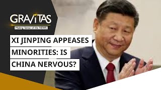 Gravitas: Xi Jinping appeases Minorities: Is China nervous?
