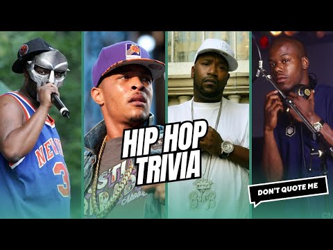 Hip Hop Trivia: Who Said It? | Don't Quote Me