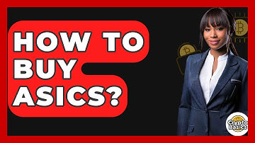 How To Buy ASICs? - CryptoBasics360.com