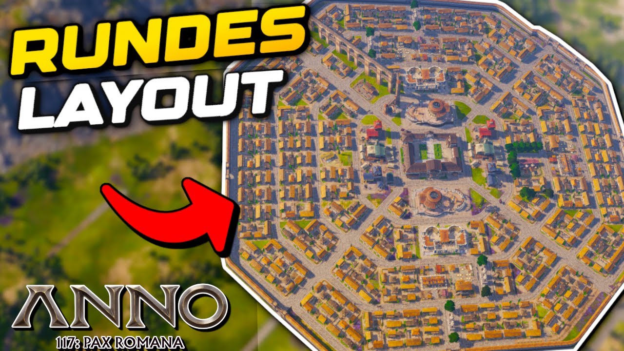 Perfektes rundes Stadtlayout für Anno 117