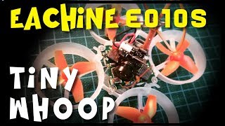 Eachine E010S | Best cheap BNF TINY WHOOP | Review & configuration & DVR test