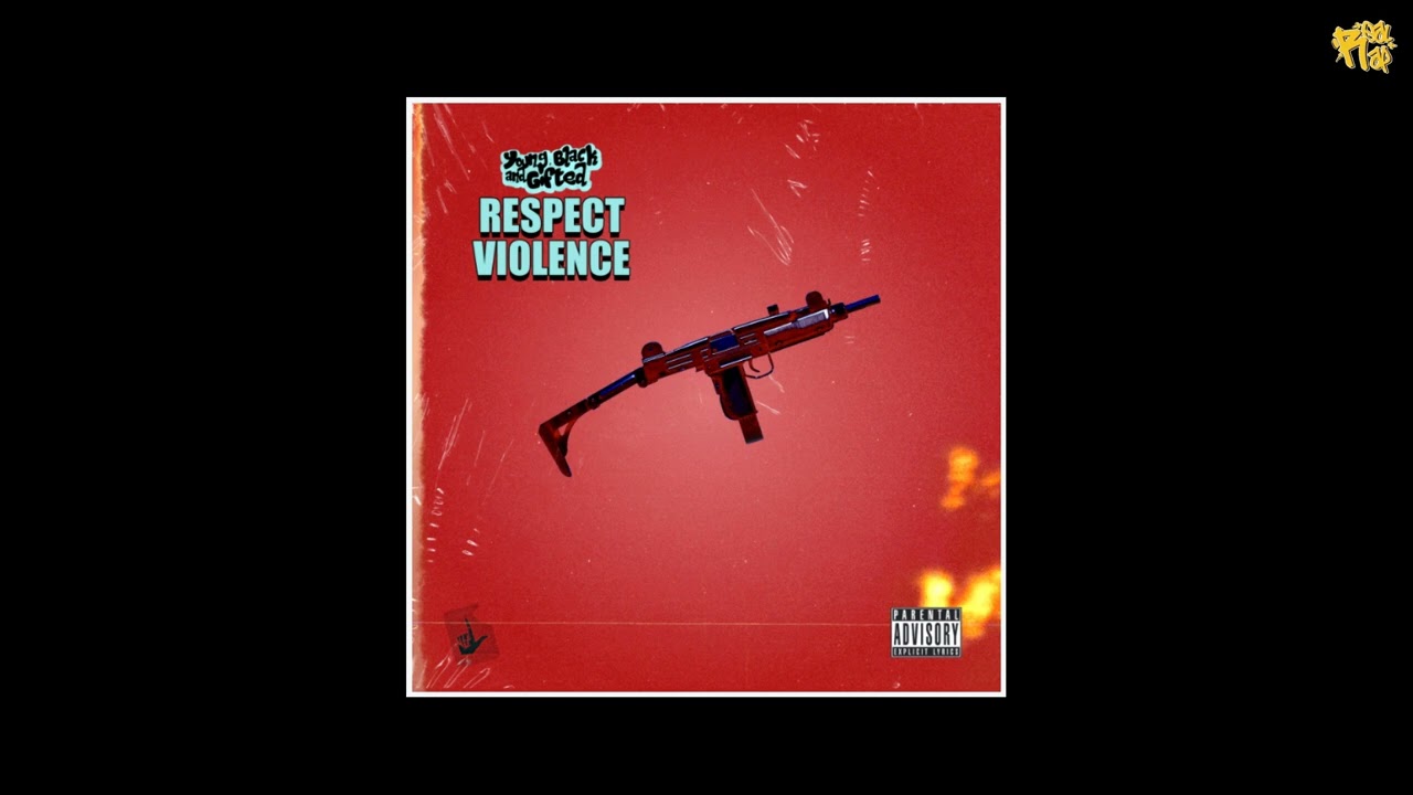 Young Black and Gifted - Respect Violence [prod by Kidd Called Quest]