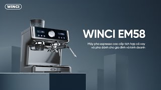 Hướng Dẫn Sử Dụng Máy Pha Cà Phê Espresso Winci Em58 Winci
