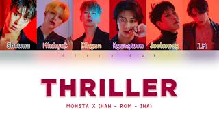 MONSTA X – THRILLER (Color Coded Lyrics Han - Rom - Ina)