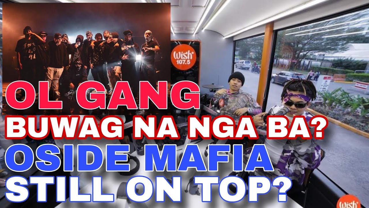 OL GANG WALA NA NGA BA!? / OSIDE MAFIA NAKAPAGWISH 107.5 NA! - YouTube