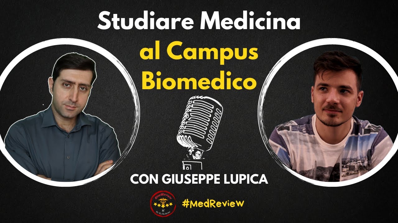 Studiare medicina al Campus Biomedico (feat. @Aboutpeppe893) - #MedReview