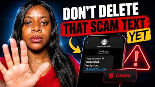 Before You Delete a Scam Text, Do These 3 Things