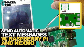 How to Send Automatic Text Messages With a Raspberry Pi and Nexmo