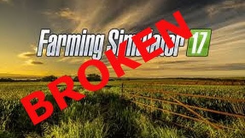Farming Simulator 17 Broken Physics!!!