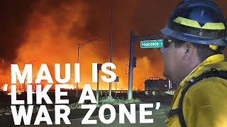 Hawaii wildfires: 'It's like a war zone' on Maui