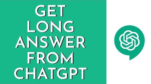 How To Get Long Answers From ChatGPT | Increase Response Length From Chat GPT (Beginners Guide)