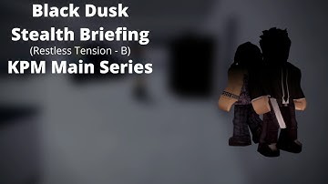 ROBLOX: Entry Point Soundtrack: Black Dusk Stealth Briefing (Restless Tension B - KPM Main Series)