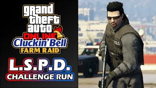Beating The Cluckin Bell Farm Raid As LSPD ||| GTA Online Challenge Run