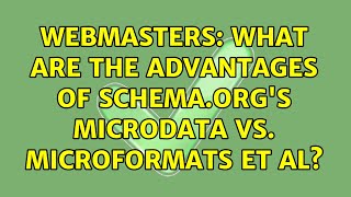 Celebrity Webmasters: What are the advantages of Schema.org's Microdata vs. Microformats et al? Profile
